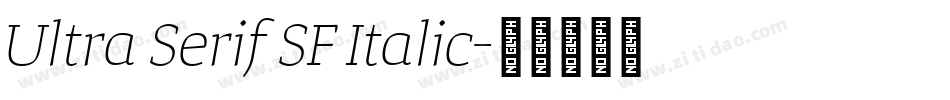 Ultra Serif SF Italic字体转换